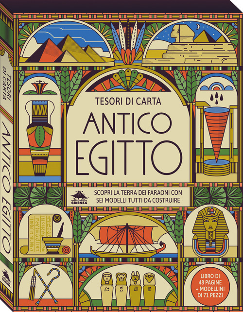 Antico Egitto. Scopri la terra dei faraoni con sei modelli tutti da costruire. Tesori di carta