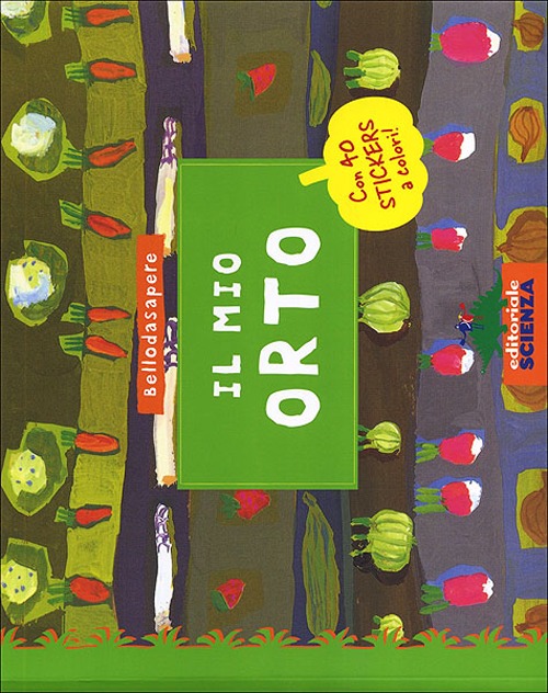 Il mio orto. Con adesivi