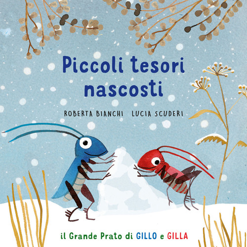 Piccoli tesori nascosti. Il grande prato di Gillo e Gilla