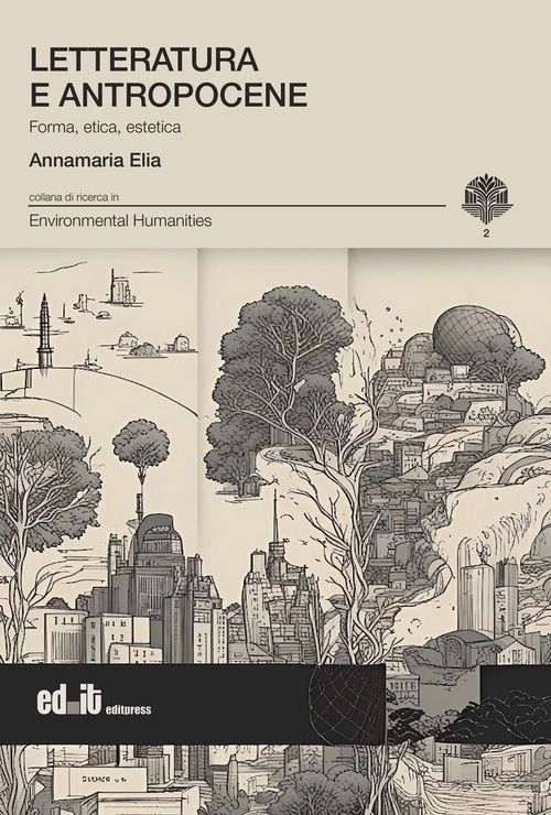 Letteratura e antropocene. Forma, etica, estetica