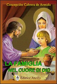 La famiglia nel cuore di Dio