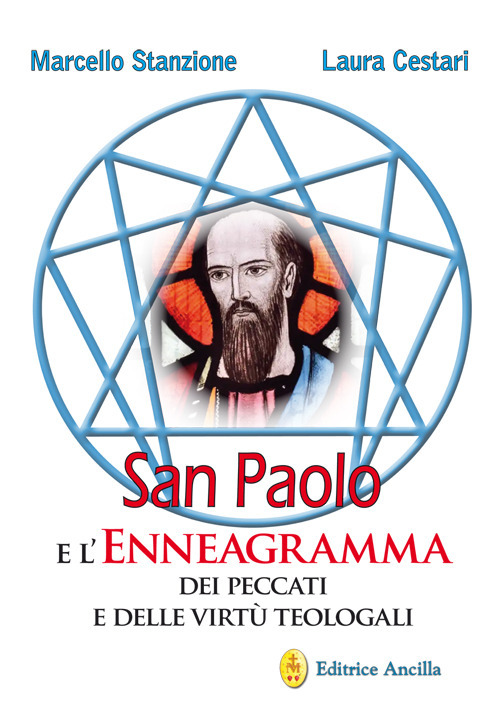 San Paolo e l'enneagramma dei peccati e delle virt&ugrave; teologali
