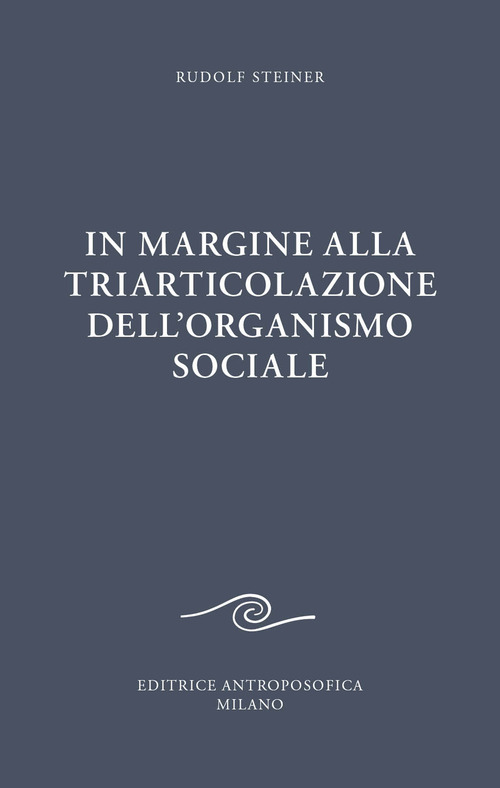 In margine alla triarticolazione dell'organismo sociale