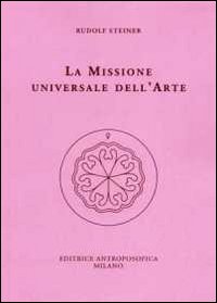 La missione universale dell'arte. Il genio del linguaggio. Il mondo dell'apparenza manifesta