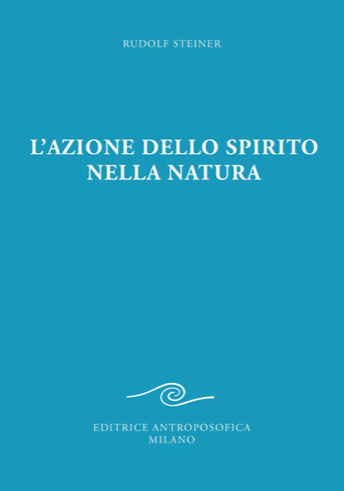 L'azione dello spirito nella natura