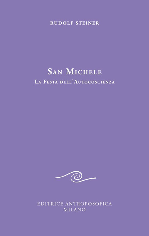 San Michele. La festa dell'autocoscienza
