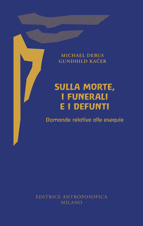 Sulla morte, i funerali e i defunti. Domande relative alle esequie