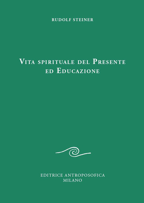 Vita spirituale del presente ed educazione