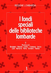 I fondi speciali delle biblioteche lombarde