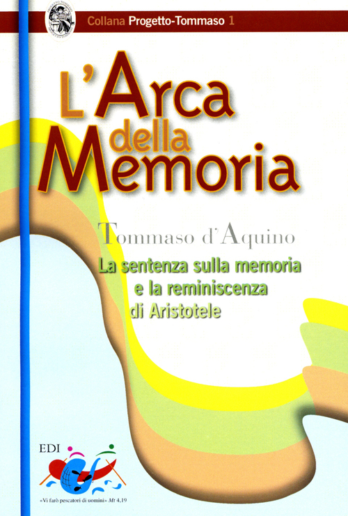 L'arca della memoria. La sentenza sulla memoria e la riminiscenza di Aristotele