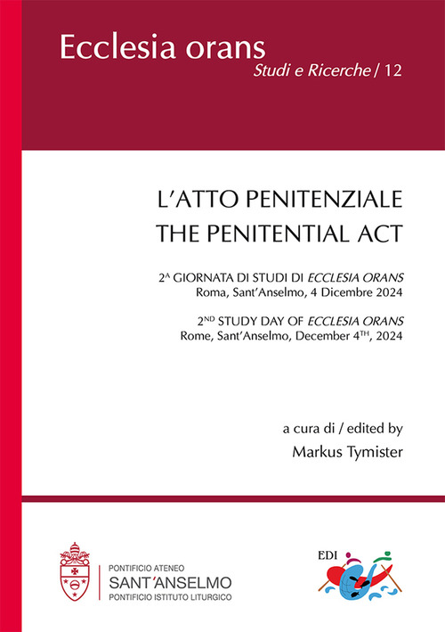 L'atto penitenziale. Ediz. italiana, inglese e francese