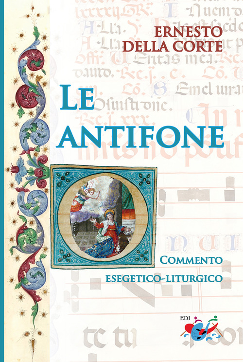 Le antifone &laquo;O&raquo;. Commento esegetico-liturgico