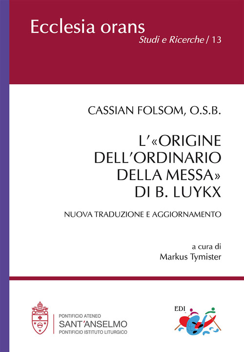 L'&laquo;origine dell'ordinario della messa&raquo; di B. Luykx