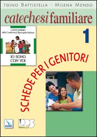 Catechesi familiare. Schede per i genitori