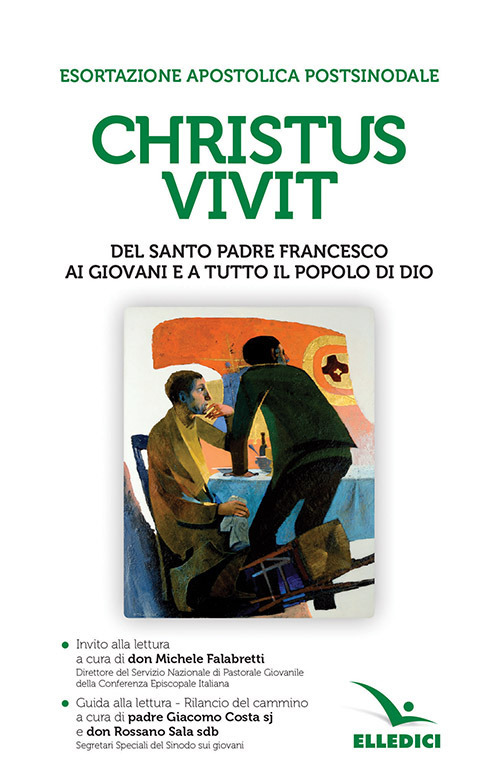 &laquo;Christus vivit&raquo;. Esortazione apostolica postsinodale ai giovani e a tutto il popolo di Dio. Con Invito e Guida alla lettura