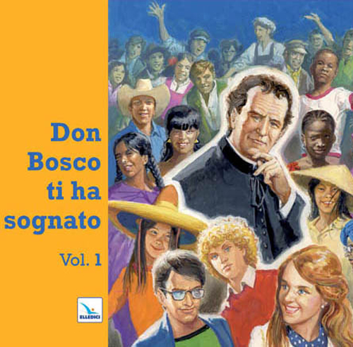 Don Bosco ti ha sognato