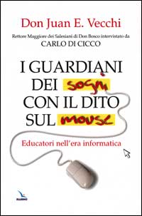 I guardiani dei sogni con il dito sul mouse. Educatori nell'era informatica