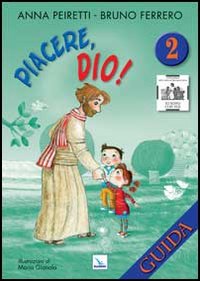 Piacere, Dio! Guida