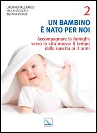 Un bambino &egrave; nato per noi