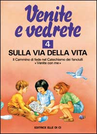 Venite e vedrete. Albo attivo per il catechismo dei fanciulli «Venite con me»