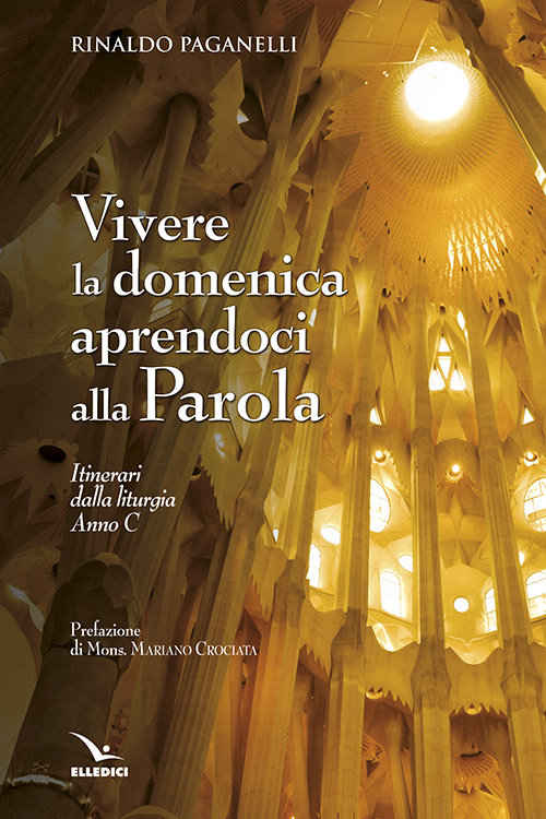 Vivere la domenica aprendoci alla parola. Itinerari dalla liturgia Anno C