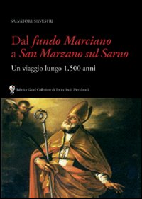 Dal fundo Marciano a San Marzano sul Sarno. Un viaggio lungo 1500 anni