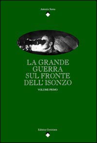 La grande guerra sul fronte dell'Isonzo