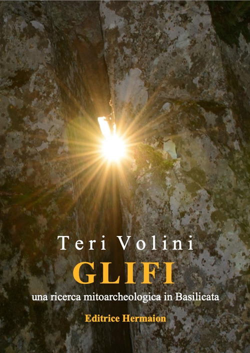 Glifi. Una ricerca mitoarcheologica in Basilicata