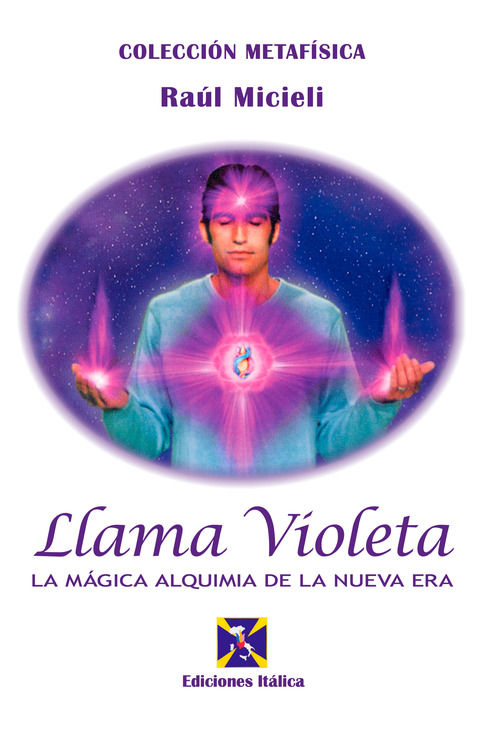 Llama violeta. La m&aacute;gica alquimia de la nueva era