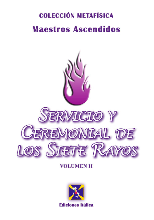 Servicio y cerimonial de los siete rayos