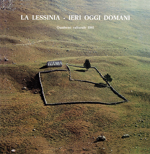 La Lessinia. Ieri, oggi, domani. Quaderno culturale