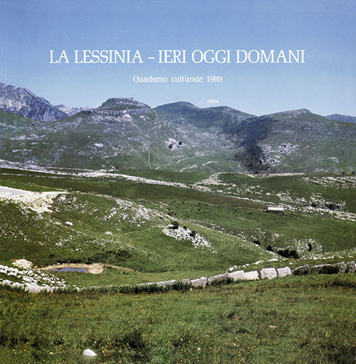 La Lessinia. Ieri, oggi, domani. Quaderno culturale