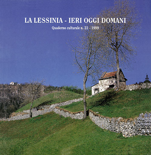 La Lessinia. Ieri, oggi, domani. Quaderno culturale