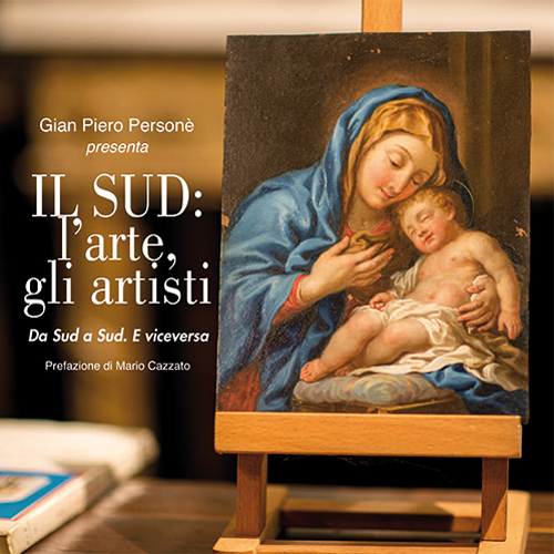 Il sud. L'arte, gli artisti. Da Sud a Sud. E viceversa