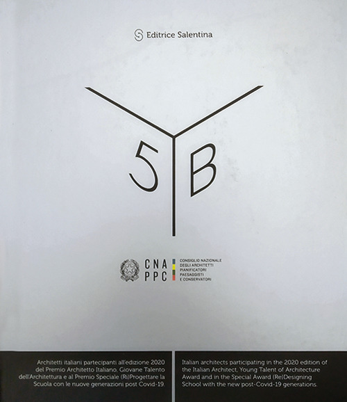Yearbook 5. Selezione di architetti italiani partecipanti all'edizione 2020 del premio Architetto italiano e giovane talento dell'architettura
