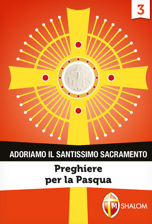 Adoriamo il Santissimo Sacramento