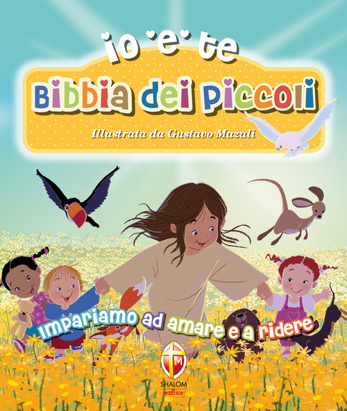 Bibbia dei piccoli. Impariamo ad amare e a ridere