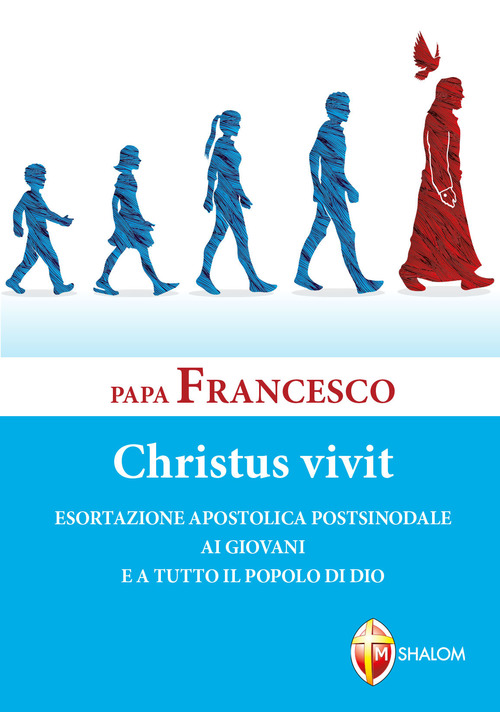 &laquo;Christus vivit&raquo;. Esortazione apostolica postsinodale ai giovani e a tutto il popolo di Dio