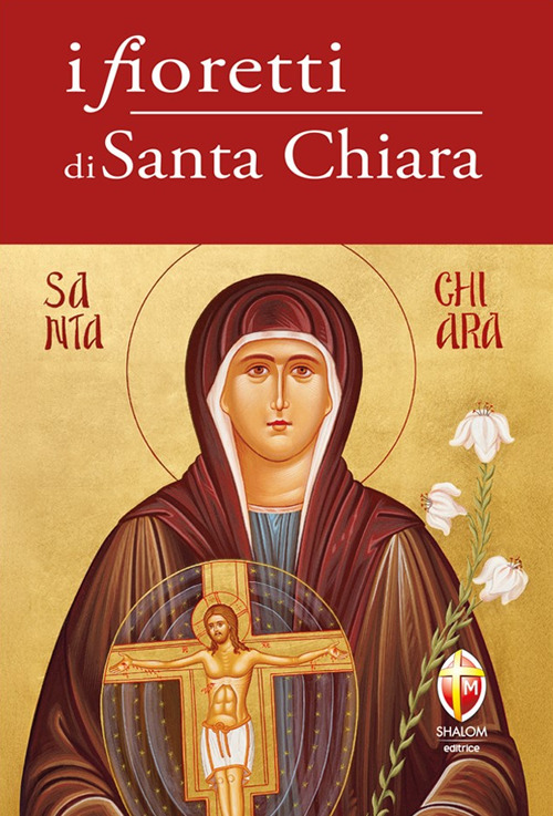 I fioretti di Santa Chiara