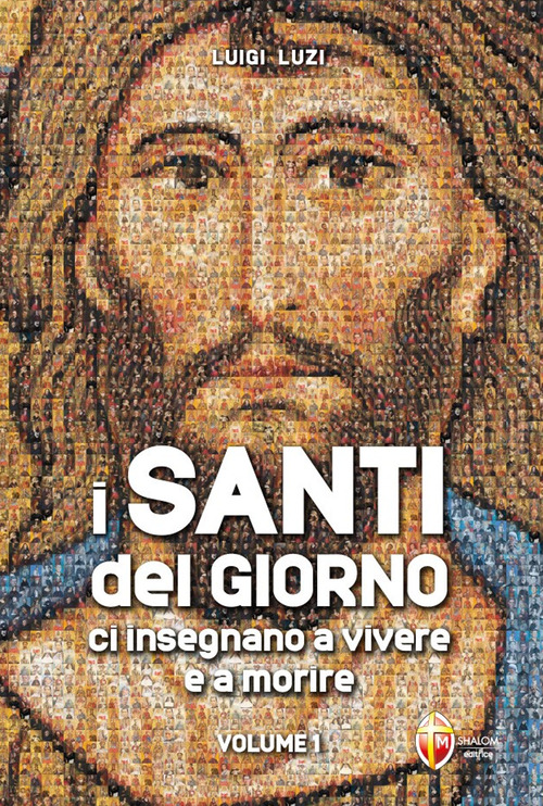 I santi del giorno ci insegnano a vivere e a morire