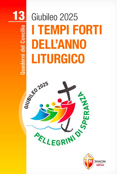 I tempi forti dell'anno liturgico