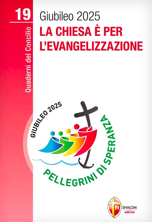 La Chiesa è per l'evangelizzazione