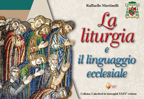 La liturgia e il linguaggio ecclesiale