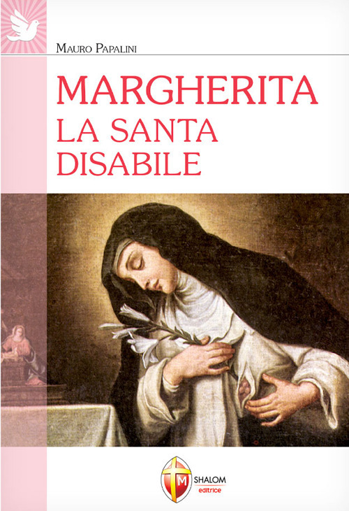 Margherita. La santa disabile