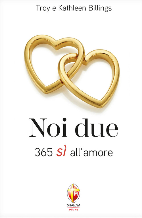 Noi due. 365 s&igrave; all'amore