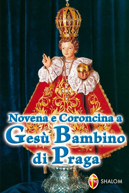 Novena e coroncina a Ges&ugrave; Bambino di Praga