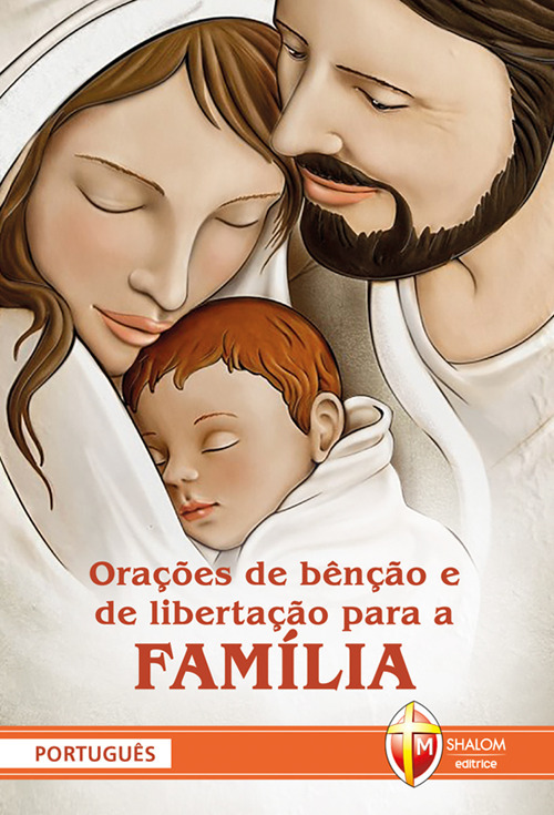 Orações de benção e de libertação para a família