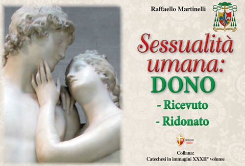 Sessualità umana: dono ricevuto, ridonato
