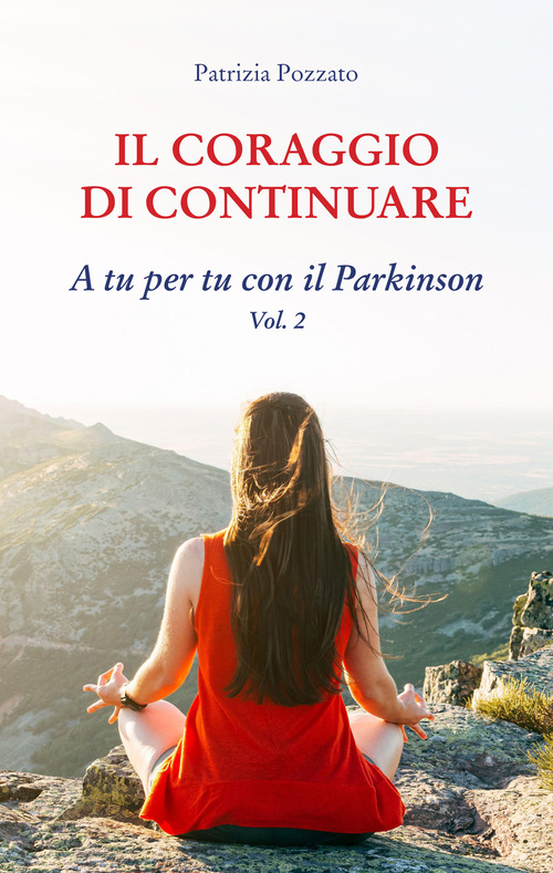 Il coraggio di continuare. A tu per tu con il Parkinson