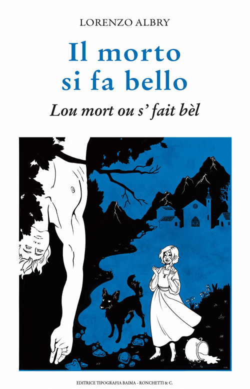 Il morto si fa bello. Luo mort ou 's fait b&egrave;l